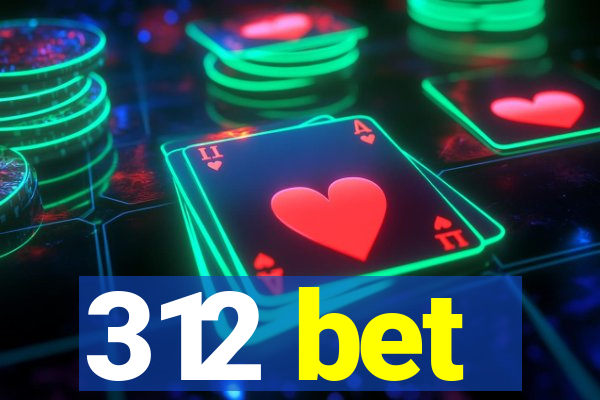 312 bet